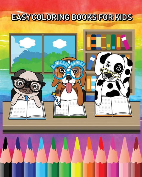 Easy Coloring Books For Kids: Super Fun Coloring Books for Kids
