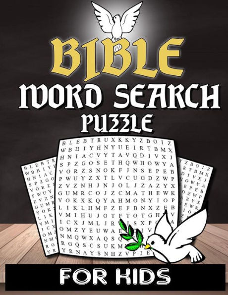 Bible Word Search For Kids: Christian Word Search Puzzle Book For Kids Adults And Senior With Inspirational Words - Bible Activity Book Crossword Puzzle - Church, Sunday School & VBS Activity Book