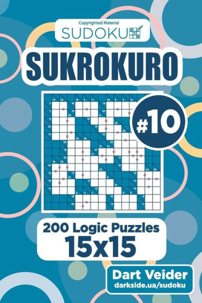 Sudoku Sukrokuro - 200 Logic Puzzles 15X15