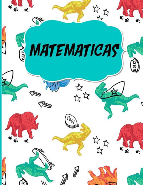 Matematicas : Libreta Cuadriculada Escolar/ Ideal Para Practicar Escritura Numeros/ Hoja Cuadros 0. 5 In /120 Paginas/8. 5 X 11 In