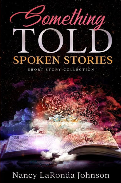 Something Told : Spoken Stories