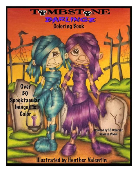 Tombstone Darlingz Coloring Book : Spooktacular Gothic Halloween Fun Colotong Book