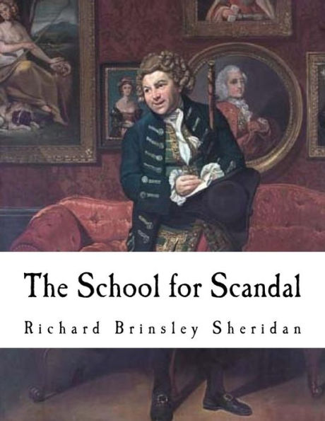 The School Jor Scandal : A Comedy