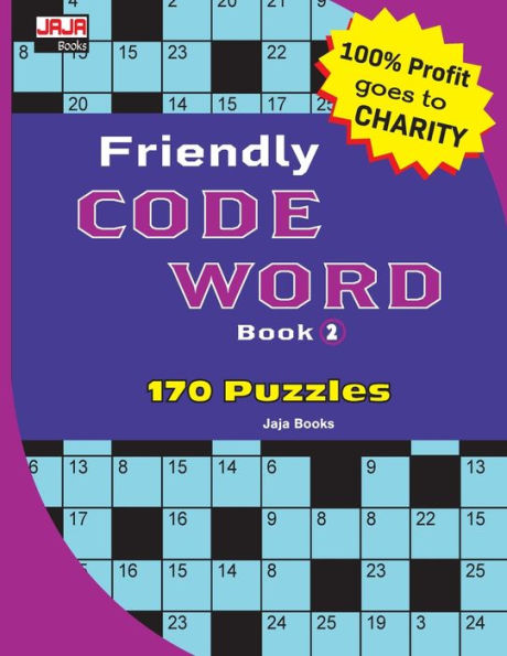 Friendly CODE WORD Book (170 Classic Brain Game Series: Coded Crossword Puzzles) - 9781726295468