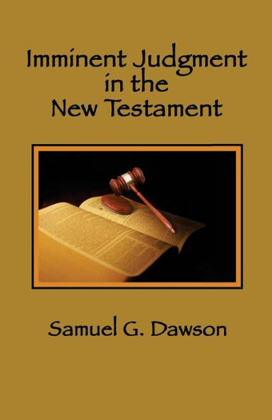 Imminent Judgment in the New Testament