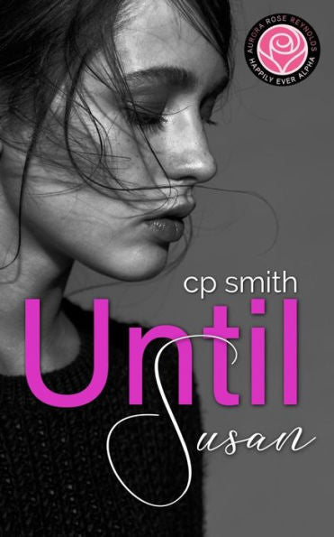 Until Susan : Happily Ever Alpha