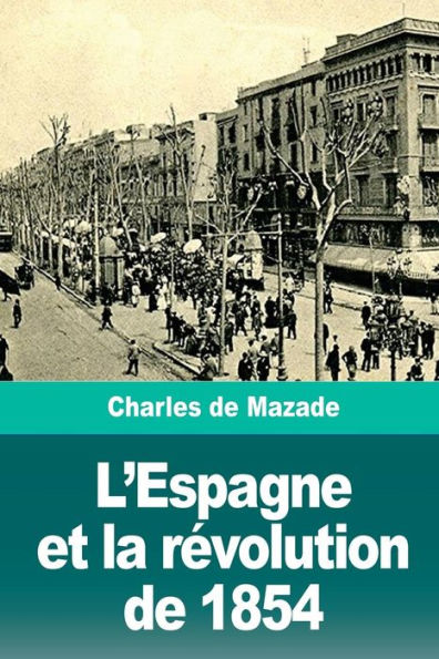 L'Espagne Et La Rvolution De 1854