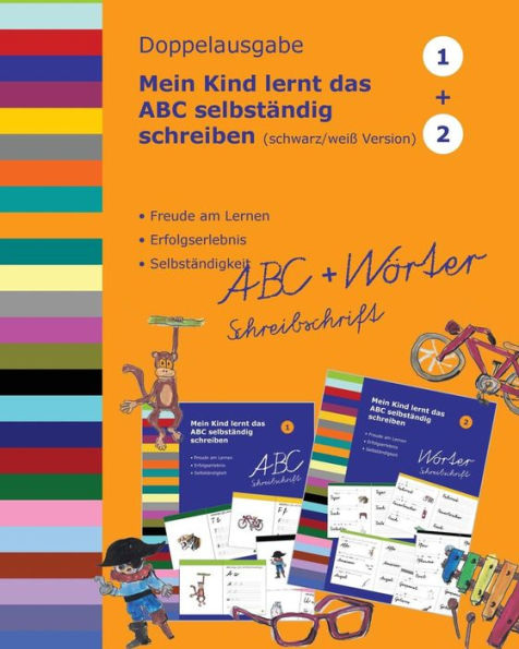 Mein Kind Lernt Das Abc Selbstndig Schreiben : Doppelausgabe Schreibschrift Schwarz-Weiss