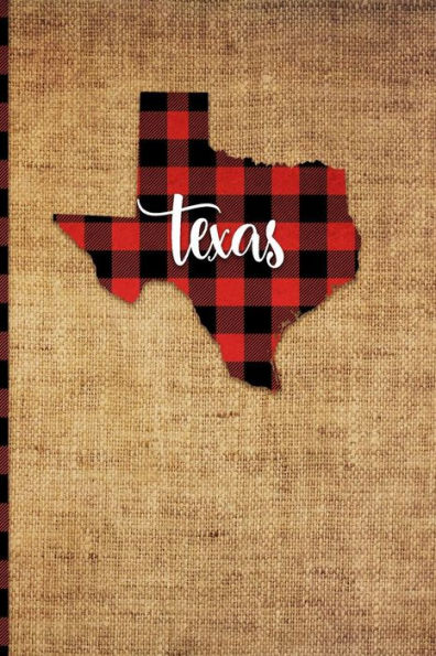 Texas : 6 X 9 | 108 Pages: Buffalo Plaid Texas State Silhouette Hand Lettering Cursive Script Design On Soft Matte Cover | Notebook, Diary, Composition Book For Fans Of The Lone Star State In Austin, Houston, Dallas, And Amarillo