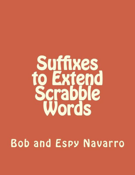 Suffixes To Extend Scrabble Words