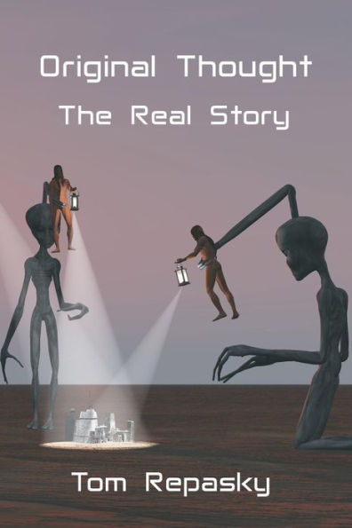 Original Thought : The Real Story