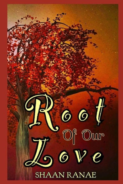 Root Of Our Love