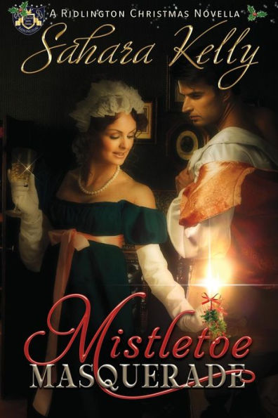 Mistletoe Masquerade : A Ridlington Christmas Novella