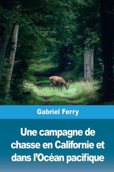 Une Campagne De Chasse En Californie Et Dans Locan Pacifique