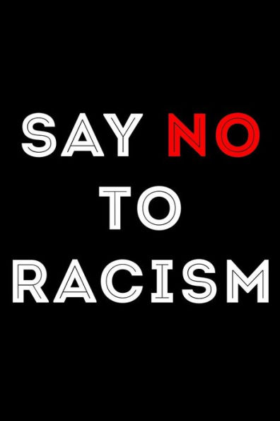 Say No To Racism