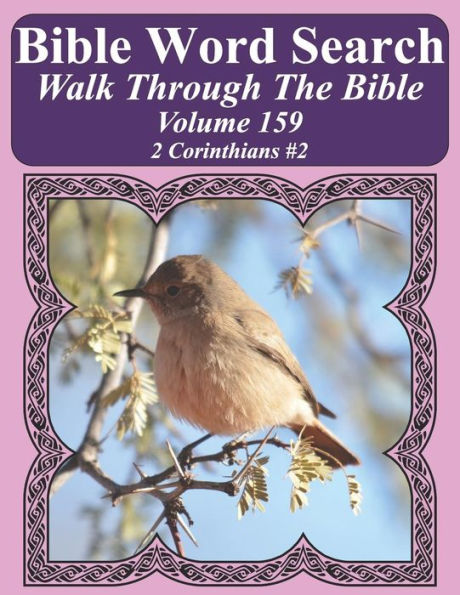 Bible Word Search Walk Through The Bible Volume 159: 2 Corinthians #2 Extra Large Print (Bible Word Search Puzzles For Adults Jumbo Print Bird Lover's Edition)