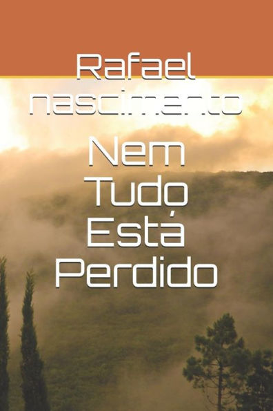 Nem Tudo Est? Perdido