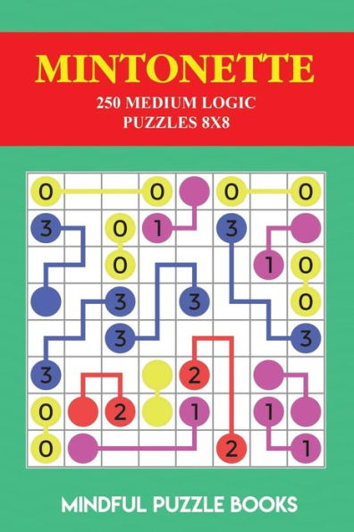 Mintonette: 250 Medium Logic Puzzles 8X8