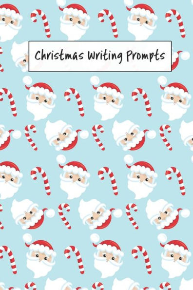 Christmas Writing Prompts: 40 Season Story & Drawing Prompts Santa Claus