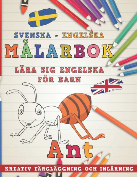 M?larbok Svenska - Engelska I L?ra Sig Engelska F?r Barn I Kreativ F?rgl?ggning Och Inl?rning