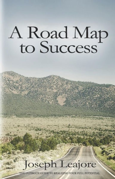 A ROAD MAP TO SUCCESS (Leajore)