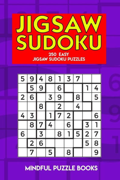 Jigsaw Sudoku: 250 Easy Jigsaw Sudoku Puzzles (Irregularly Shaped Sudoku)