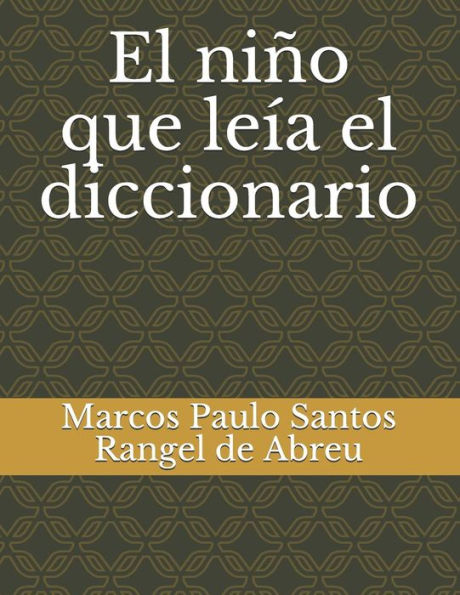 El ni?o que le?a el diccionario (Spanish Edition)