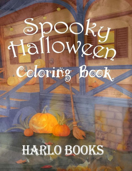 Spooky Halloween Coloring Book : Halloween Coloring Book For Relaxation, Meditation & Stress Relief