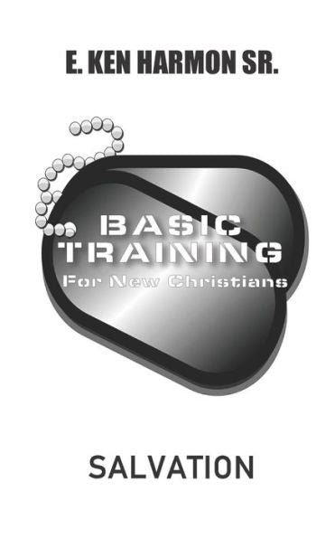 Basic Training for New Christians: Salvation