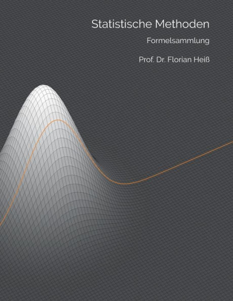 Statistische Methoden : Formelsammlung