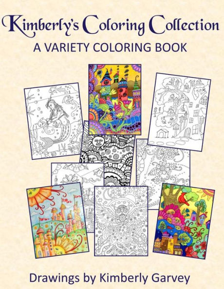 Kimberly's Coloring Collection: A Variety Coloring Book
