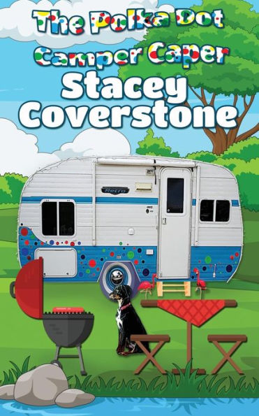 The Polka Dot Camper Caper