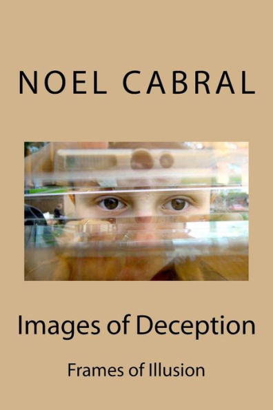 Images of Deception: Frames of Illusion