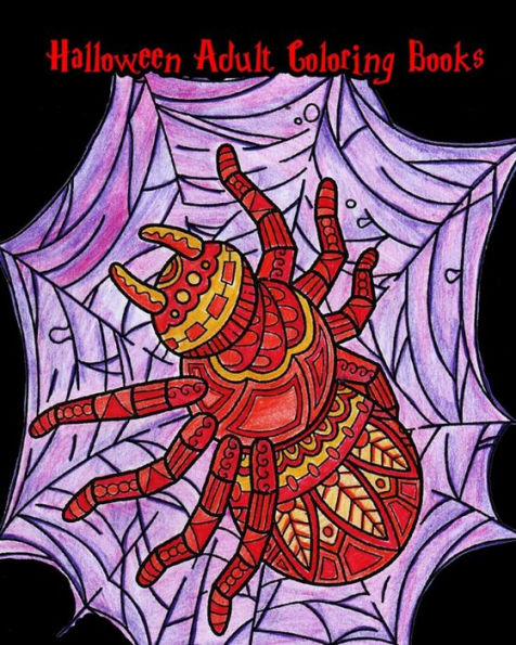 Halloween Adult Coloring Books: Happy Halloween, Stress Relief Coloring Book, Halloween Drawings!