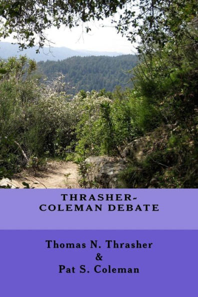 Thrasher-Coleman Debate
