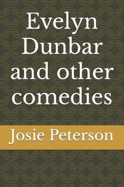 Evelyn Dunbar and other comedies