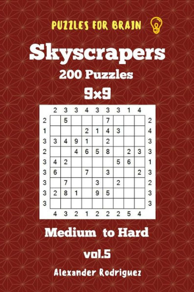 Puzzles For Brain Skyscrapers - 200 Medium To Hard 9X9