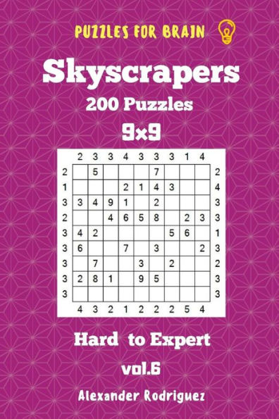 Puzzles For Brain Skyscrapers - 200 Hard To Expert 9X9