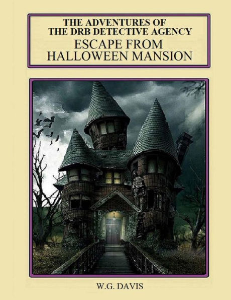 The Adventures Of The Drb Detective Agency : Escape From Halloween Mansion