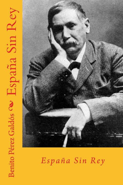 Espa?a sin rey (Spanish Edition) - 9781727248937