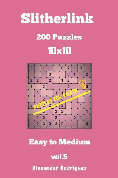 Puzzles For Brain Slitherlink - 200 Easy To Medium 10X10