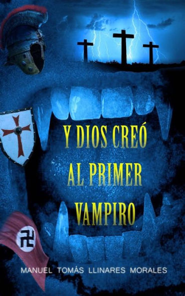 Y Dios Creo Al Primer Vampiro