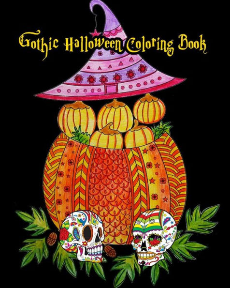 Gothic Halloween Coloring Book: Stress Relieving Halloween Designs (GOREGEOUS Coloring Book), 100 Pages