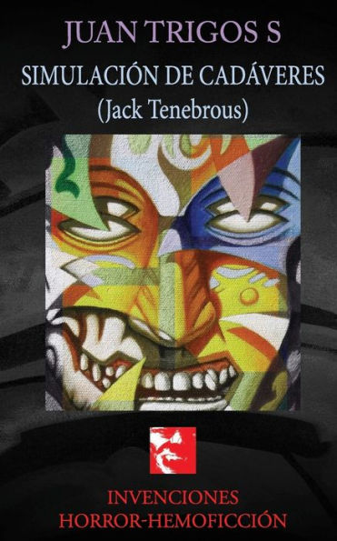 Simulacion De Cadaveres (Jack Tenebrous)