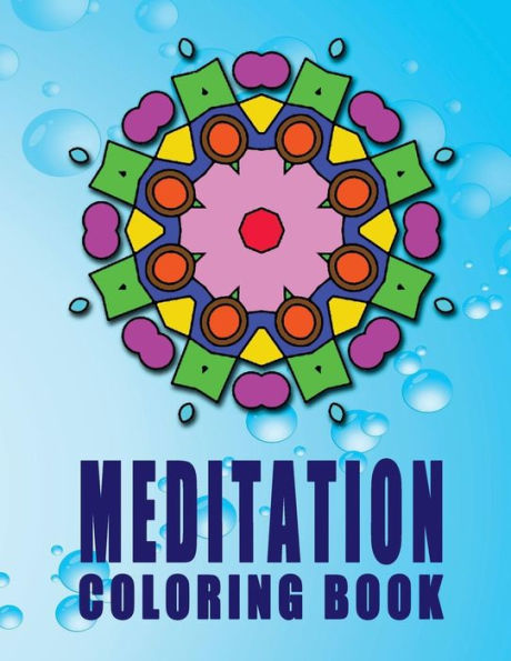 Meditation Coloring Book : High Quality Mandala Coloring Book, Relaxation And Meditation Coloring Book