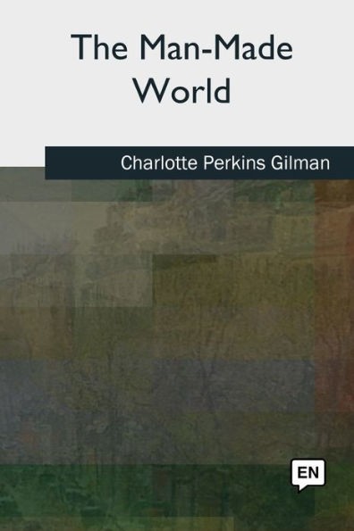 The Man-Made World - 9781727491517