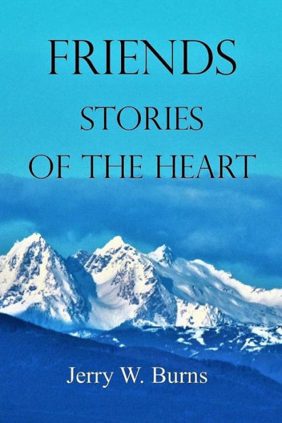 Friends: Stories of the Heart