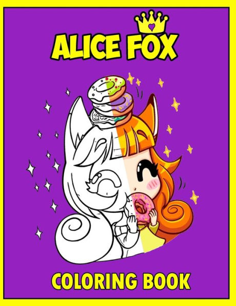 Alice Fox Coloring Book : An Adult Coloring Book with Fun, Beautiful, and Relaxing Coloring Pages; Anime Characters and Delightful Fantasy Scenes