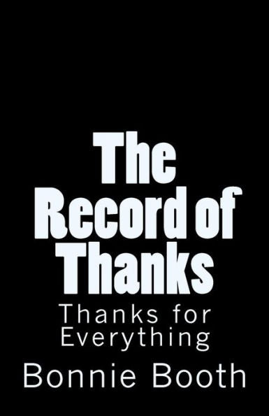 The Record Of Thanks : Thanks For Everything - 9781727558623