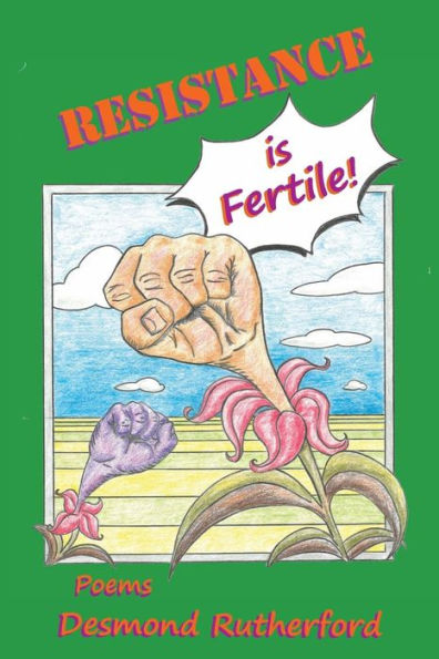 Resistance Is Fertile!